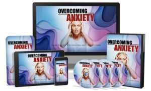 Overcoming Anxiety